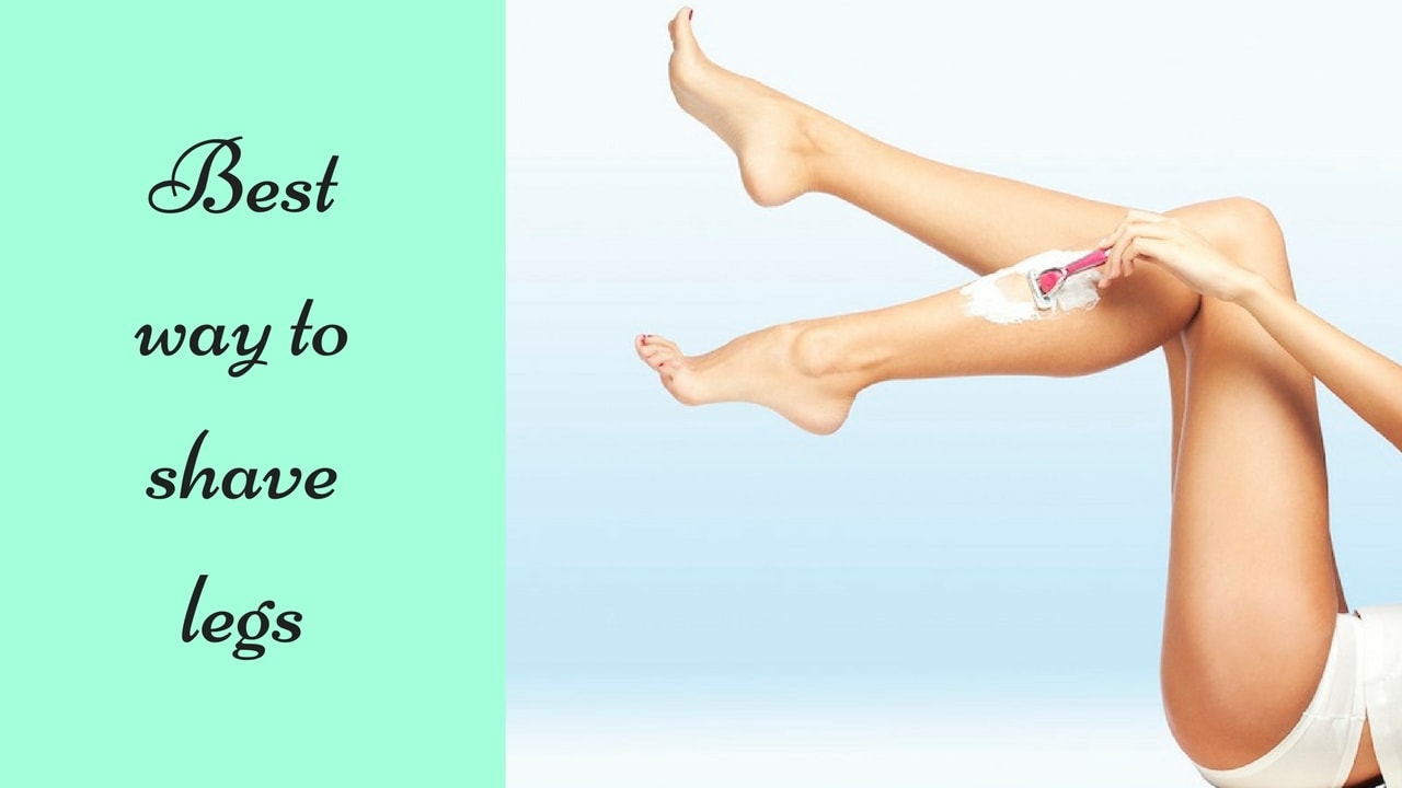 Best way to shave legs