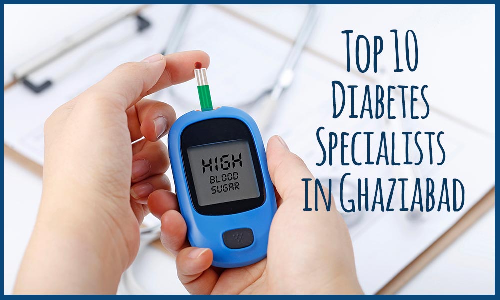 Diabetes Specialists in Ghaziabad